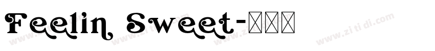 Feelin Sweet字体转换 Feelin Sweet字体转换